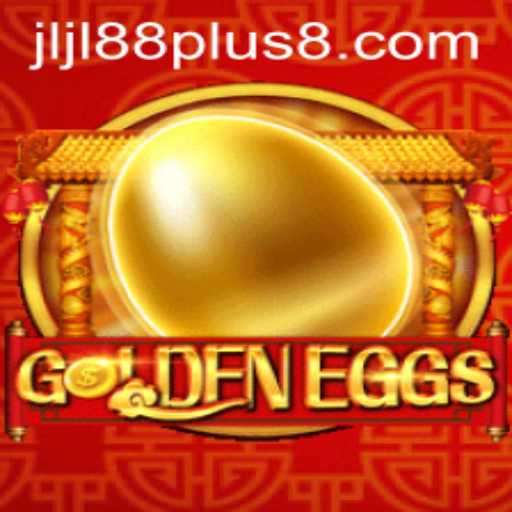 Discover the Excitement of GoldenEggs with Jljl88 Plus
