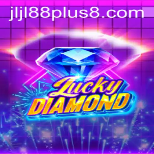 Exploring the Exciting World of LuckyDiamond Featuring Jljl88 Plus