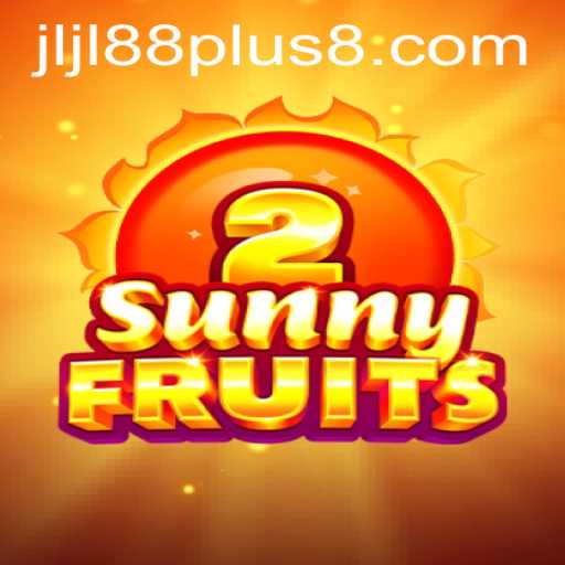 Exploring the Vibrant World of SunnyFruits2 and the Jljl88 Plus Experience
