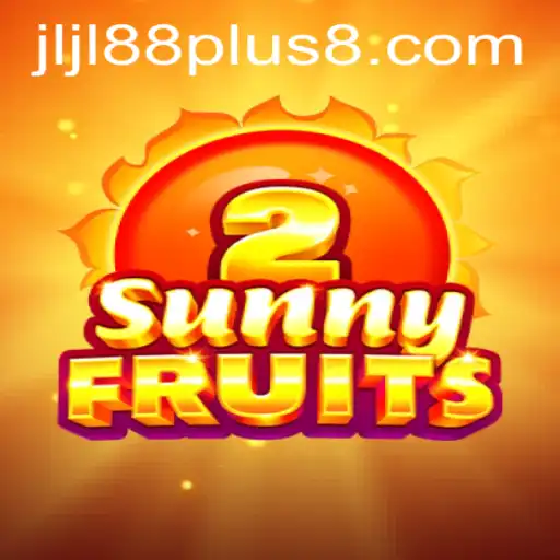 Exploring the Vibrant World of SunnyFruits2 and the Jljl88 Plus Experience