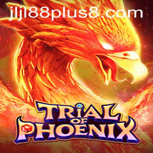 Trial of Phoenix: A Legendary Journey into the Realm of Jljl88 Plus